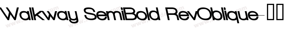 Walkway SemiBold RevOblique字体转换